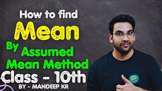 Assumed Mean Method  Statistics class 10th  GREENBoard Mandeepkr [upl. by Yntruoc]