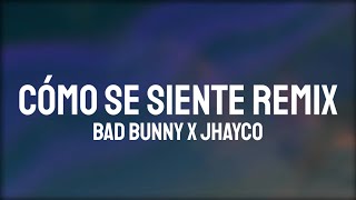 Bad Bunny Jhayco  CÃ“MO SE SIENTE REMIX LetraLyrics [upl. by Ralph]