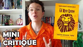 LE ROI LION Théâtre Mogador  MINI CRITIQUE [upl. by Proudfoot]