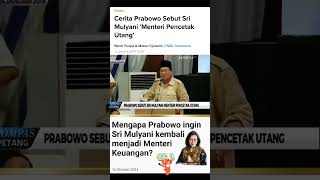 Ketika Prabowo sebut Sri Mulyani menteri Pencetak Utang [upl. by Greenfield]