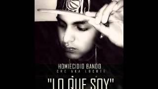 LO QUE SOY CRC HOMIECIDIO BANDO 2014 PROD BUSSINES RECORDS APZ BEATZ [upl. by Svirad832]