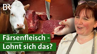 Färsenfleisch  Besonderes Fleisch von jungen Kühen  Rindfleisch  Unser Land  BR [upl. by Emlynne714]