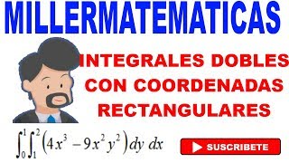 Integrales dobles con coordenadas rectangulares o cartesianas  Ejemplo 1 Millermatematicas [upl. by Bluh]