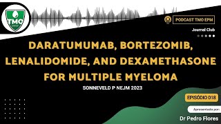 18  Daratumumab Bortezomib Lenalidomide and Dexamethasone for Multiple Myeloma [upl. by Eachelle869]