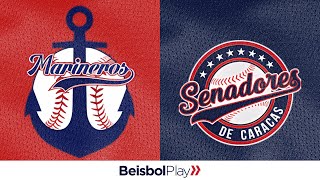 LMBP  Marineros de Carabobo Vs Senadores de Caracas  Liga Mayor de Beisbol Profesional Venezuela [upl. by Delano]