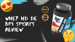 WHEY HD de BPI Sports Review en español  Una proteína muy infravalorada que aporta mucho🤔🥛 [upl. by Aneleve]