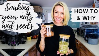 HOW TO SOAK SEEDS amp NUTS  WHY ITS SO IMPORTANT [upl. by Adeys]