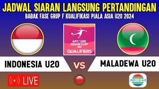 🔴LIVE INDOSIAR  JADWAL TIMNAS INDONESIA U20 VS MALADEWA  KUALIFIKASI PIALA ASIA U20 2025 GRUP F [upl. by Rettuc]