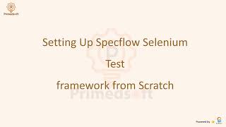 Step By Step for setting Automation framework from scratch using Specflow [upl. by Engis]