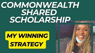 How I Won The Commonwealth Shared Scholarship  Application Secrets [upl. by Dedie]