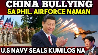 NAKU CHINA SOBRA na ang PNGBUBULLY sa PILIPINAS US NAVY SEALS KUMILOS NA [upl. by Tsnre]