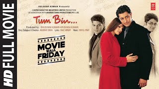 Tum Bin Full Movie Priyanshu Chatterjee Sandali Sinha Himanshu Malik Raqesh Bapat  Bhushan K [upl. by Neill]