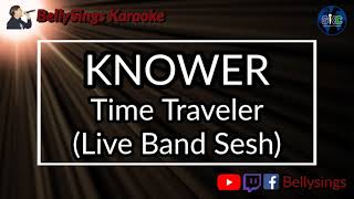 KNOWER  Time Traveler live band sesh Karaoke [upl. by Nessah]