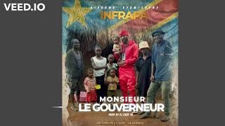 Infrapa  Mr Le Gouverneur Audio Officiel [upl. by Meuser]