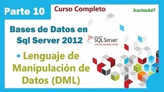 Lenguaje de Manipulación de datos Sql Server 1035 Bases de Datos en Microsoft Sql Server 2012 [upl. by Ahsirhcal]