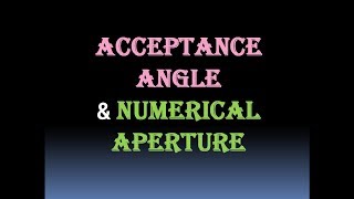 Acceptance Angle and Numerical Aperture  Optical Fiber Communication  Optical Fibre  NA [upl. by Pooh]