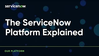 The ServiceNow platform explained [upl. by Row]