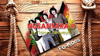 NUSANTARA II  KOESPLUS [upl. by Kenweigh]