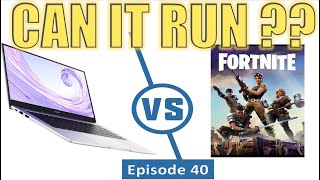 Ryzen 5 3500u Huawei Matebook D14  Episode 40 Can it run Fortnite GAMING TEST [upl. by Ynagoham]