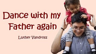 Dance with my Father again  Luther Vandross lyric video [upl. by Mlohsihc]