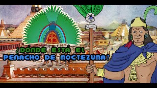 ¿Dónde está el penacho de Moctezuma  Minute history facts  Bully Magnets  Historia Documental [upl. by Sihonn824]