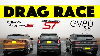 Ford Explorer ST vs Acura MDX Type S vs Genesis GV80  Shocking Results Drag and Roll Race [upl. by Eidnahs704]