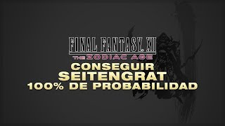 FFXII TZA │CONSEGUIR SEITENGRATFUSIL DE PRUEBA 100 DE PROBABILIDAD [upl. by Mersey]