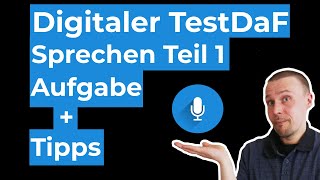 Sprechen Teil 1 im digitalen TestDaF  Aufbau und Tipps für die Prüfung [upl. by Merdith]