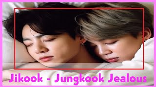 Jikook Jungkook Jealous And Possessive Over Jimin 2024 🎀🍓🎀🍓🌈🍓🌈 jikook [upl. by Eiddam616]