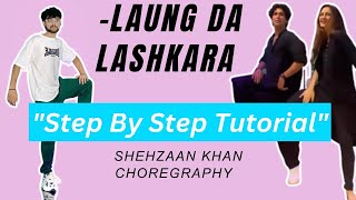 Laung Da Lashkara Dance Tutorial  Shehzaan khan Choreography dancetutorial [upl. by Leclair]