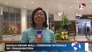 DOUALA GRANDE MALL Cérémonie intégrale de linauguration [upl. by Leunad]