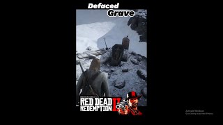 Defaced Grave 🎚🎚🎚  Red Dead Redemption 2 rdr2 rdr2gameplay rdr2short gaming rdr2secret [upl. by Enriqueta]