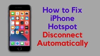 iPhone Hotspot Disconnect Automatically  Personal Hotspot on iPhone Disconnect When iPhone locked [upl. by Behah541]