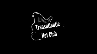 Transatlantic Hot Club  Coming to Pavilions Teignmouth Trailer [upl. by Sitnik]