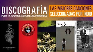 Discografía Indio y LFDAA  Las mejores canciones seleccionadas por Indio [upl. by Attenyt]