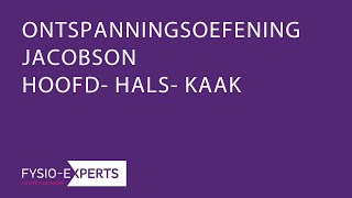 JACOBSON OEFENING HOOFDHALSKAAK FYSIOEXPERTS [upl. by Trammel]