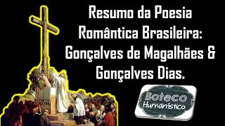 Resumo da Poesia Romântica Brasileira Gonçalves de Magalhães e Gonçalves Dias [upl. by Lenneuq]