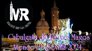 Cabalgata de Reyes Magos del Ateneo de Sevilla 2024 íntegra a su paso por Triana [upl. by Astera]