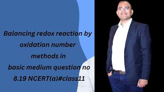 Balancing redox reaction by oxidation number methods in basic medium question no 819aclass11 [upl. by Meter118]