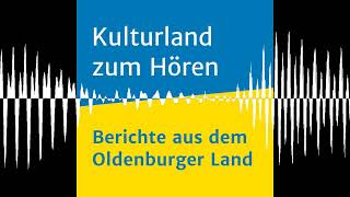 Kirchen im Oldenburger Land  Kulturland zum Hören [upl. by Walcoff]