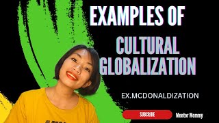 EXAMPLES OF CULTURAL GLOBALIZATION [upl. by Etteloiv]