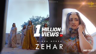 Zehar  Nimra Mehra  Official Music Video  Rythmish [upl. by Fusco]