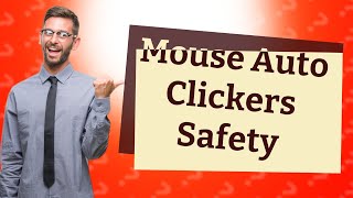 Is mouse auto clicker safe [upl. by Aniz496]