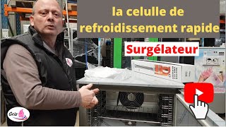 La cellule de refroidissement rapide congélation surgélateur [upl. by Betteanne703]