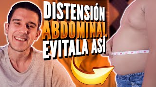 DISTENSIÓN ABDOMINAL Después de Comer 🤰 A qué se debe 👊🏻 Cómo ELIMINARLA en 10 simples pasos [upl. by Eenram]