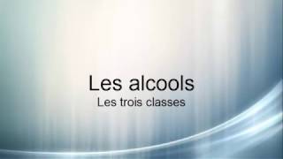 Les alcools Classes [upl. by Orabel]