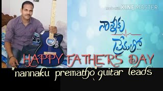 Nannaku Premathonanaku prematho guitartabslessonsatish telugu guitar songs [upl. by Adyaj]