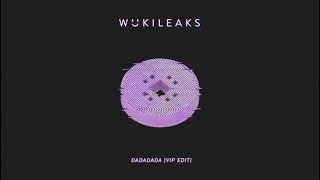 Wuki  DADADADA VIP Edit [upl. by Annod]