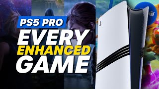 Every PS5 Pro Enhanced Game Confirmed So Far  40 PS5 Games [upl. by Ecirtak]