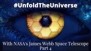 UnfoldTheUniverse With NASAs James Webb Space Telescope Part 4 [upl. by Hallimaj]